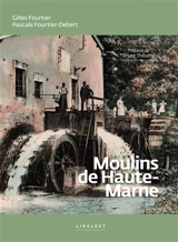 Moulins de Haute-Marne - Gilles Fourtier