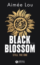 Black Blossom. Vol. 2. Still the one - Aimée Lou