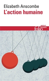 L'action humaine - Gertrude Elizabeth Margaret Anscombe