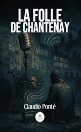 La folle de Chantenay - Claudio Ponté