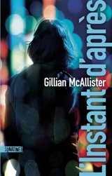 L'instant d'après - Gillian McAllister