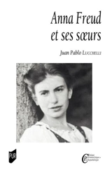 Anna Freud et ses soeurs - Juan Pablo Lucchelli