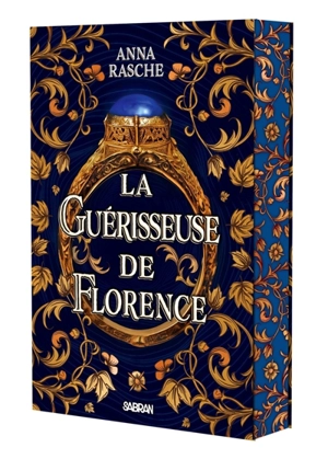 La guérisseuse de Florence - Anna Rasche