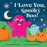 I Love You, Spooky Boo ! - Rossner, Rose
