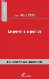 Le permis à points - Jean-Paul Céré