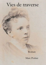 Vies de traverse - Marc Pottier