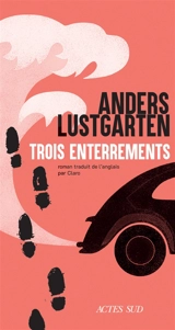 Trois enterrements - Anders Lustgarten