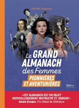 Le grand almanach des femmes pionnières et aventurières - Mireille Delaunay