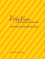 Anthologie Sète 2025 - Voix vives de Méditerranée en Méditerranée (2025)