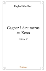 Gagner à 6 numéros au keno - Raphaël Guillard