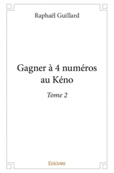 Gagner à 4 numéros au kéno - Raphaël Guillard