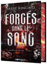 Broken bloodlines. Vol. 1. Forgés dans le sang - Sadie Kincaid
