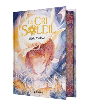 Le cri Soleil - Siècle Vaëlban