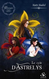 Le cycle d'Astrelys 2 : Marqués partie 1 - Matty Madiel
