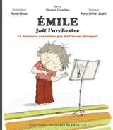 Emile. Emile fait l'orchestre - Vincent Cuvellier