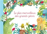 Le plus merveilleux des grands-pères - Jess Racklyeft