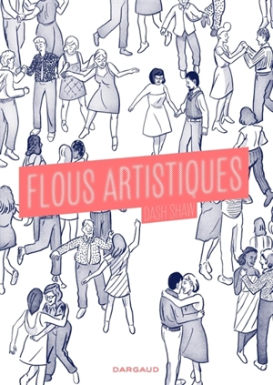 Flous artistiques - Dash Shaw
