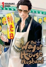 The Way of the Househusband Vol. 1 - Kousuke Oono
