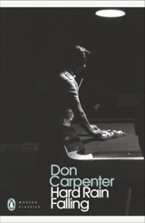 Hard Rain Falling - Don Carpenter