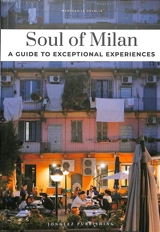 Soul of Milan : a guide to exceptional experiences - Margherita Devalle