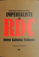 Modus operandi impérialiste en RDC - Junior Kabuika Tshipata