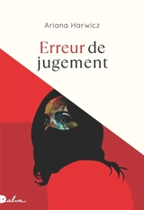 Erreur de jugement - Ariana Harwicz