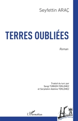Terres oubliées - Seyfettin Araç