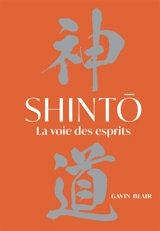Shinto : la voie des esprits - Gavin Blair