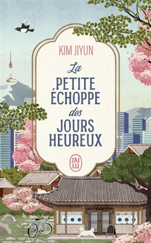 La petite échoppe des jours heureux - Jiyun Kim