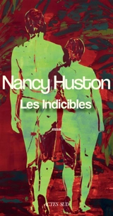 Les indicibles : essai - Nancy Huston