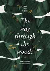 The Way Through the Woods - Litt Woon Long