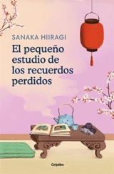 El pequeno estudio de los recuerdos perdidos; The Lantern of Lost - Sanaka Hiiragi