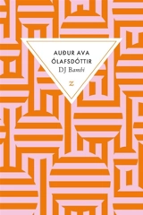 DJ Bambi - Audur Ava Olafsdottir