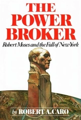 Power Broker Robert Moses - Robert A. Caro