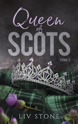 King of Scots. Vol. 2. Queen of Scots - Liv Stone