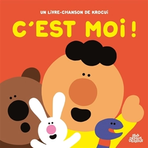 C'est moi ! - Krocui