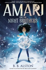 Amari and the Night Brothers Vol. 1 - Alston, BB