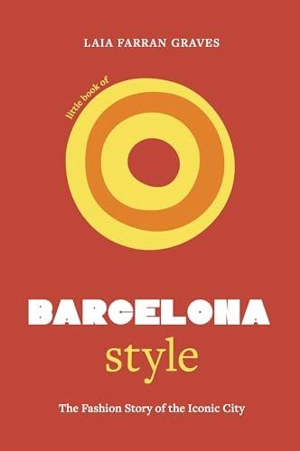 Barcelona Style - Laia Farran Graves