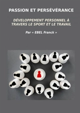 Passion et perséverance - Franck Ebel