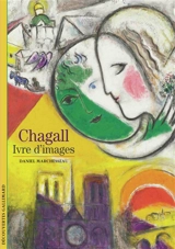 Chagall, ivre d'images - Daniel Marchesseau