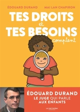 Tes droits et tes besoins comptent - Edouard Durand