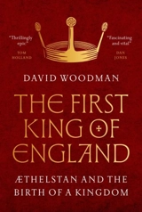 The First King of England - Woodman, David