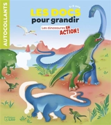 Les dinosaures en action ! - Emmanuelle Kecir-Lepetit