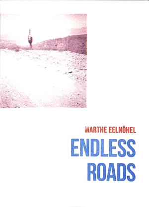 Endless roads - Marthe Eelnöhel