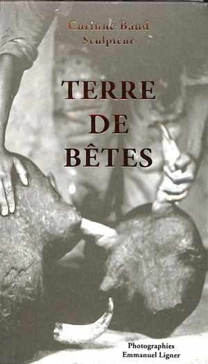 Terre de bêtes - Corinne Baud
