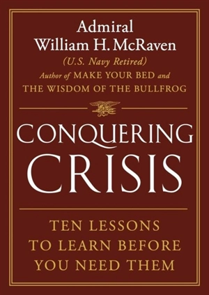 Conquering Crisis - William H. McRaven