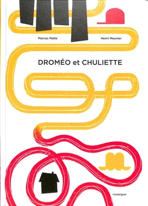 Droméo et Chuliette - Marcus Malte