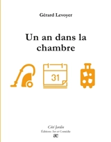 Un an dans la chambre - Gérard Levoyer