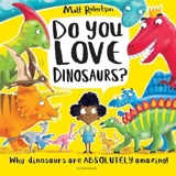 Do You Love Dinosaurs ? - Matt Robertson