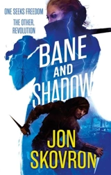 Bane and Shadow : Empire of Storms Vol. 2 - Jon Skovron